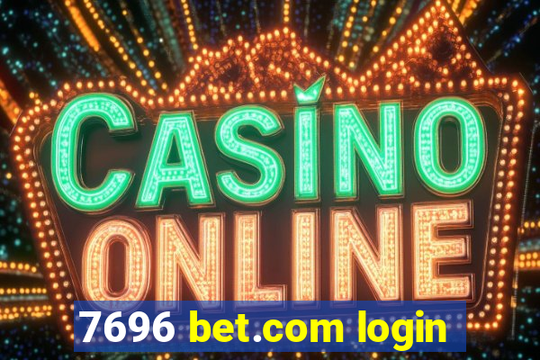 7696 bet.com login